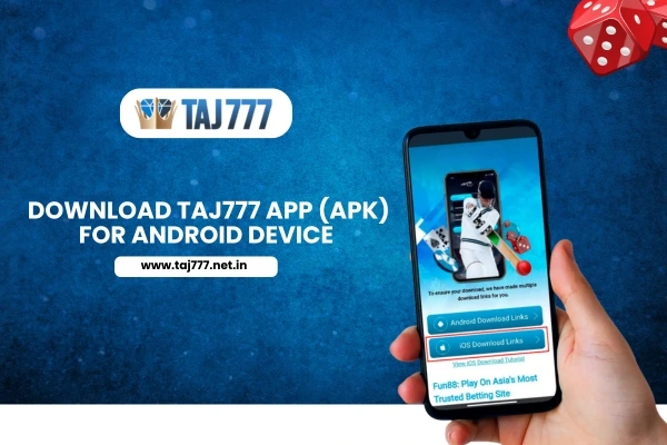 Download Taj777 App (APK) For Android Device