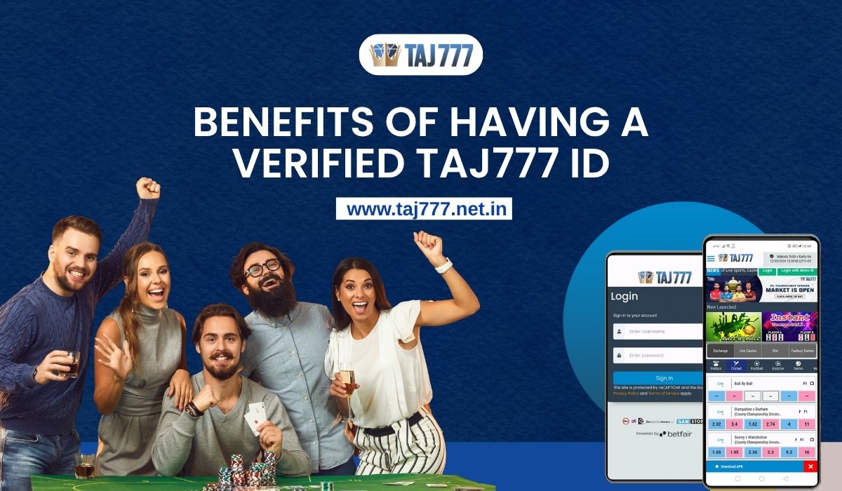 Benefits-of-Having-a-Verified-Taj-777-ID