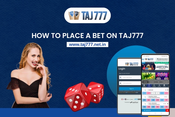 How To Place A Bet On Taj777