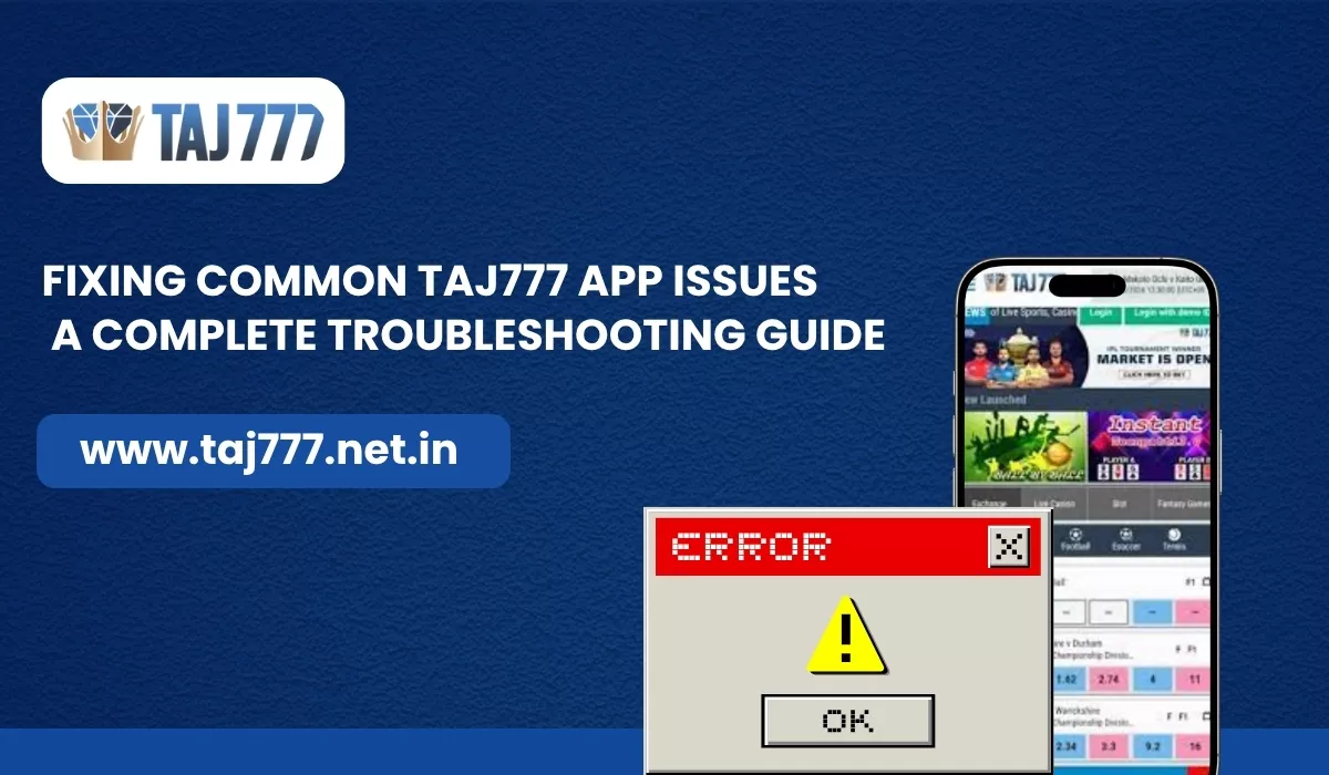 fixing-common-taj777-app-issues-a-complete-troubleshooting-guide.
