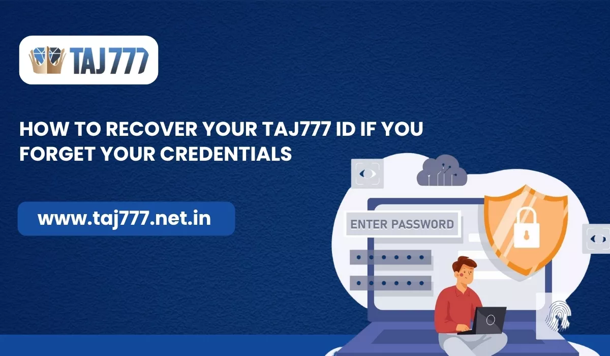 how-to-recover-your-taj777-id-if-you-forget-your-credentials.
